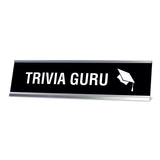 Trivia Guru Desk Sign, novelty nameplate (2 x 8
