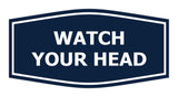 Signs ByLITA Fancy Watch Your Head Sign