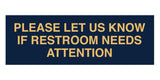 Signs ByLITA Basic Please Let Us Know If Restroom Needs Attention Sign