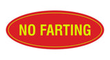 Signs ByLITA Oval No Farting Sign