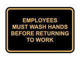 Signs ByLITA Classic Framed Employees Must Wash Hands Before Returning To Work