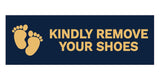 Signs ByLITA Basic Kindly Remove Your Shoes Sign