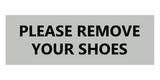 Signs ByLITA Basic Please Remove Your Shoes Sign