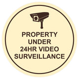 Circle Property Under 24hr Video Surveillance Wall / Door Sign