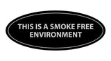Oval THIS IS A SMOKE FREE ENVIRONMENT Sign