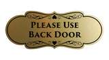 Signs ByLITA Designer Please Use Back Door Sign
