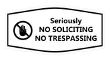 Fancy Seriously No Soliciting No Trespassing Wall or Door Sign