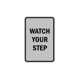 Portrait Round Watch Your Step Sign with Adhesive Tape, Mounts On Any Surface, Weather Resistant