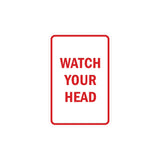 Portrait Round Watch Your Head Sign