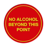 Signs ByLITA Circle No Alcohol Beyond This Point Sign
