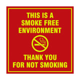 Signs ByLITA Square This is a Smoke Free Environment Thank you for not smoking Sign