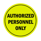 Signs ByLITA Circle Authorized Personnel Only Sign