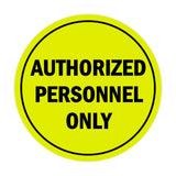 Signs ByLITA Circle Authorized Personnel Only Sign