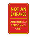 Portrait Round Not An Entrance Authorized Personnel Only Sign