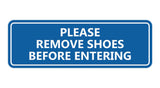 Please Remove Shoes Before Entering Sign