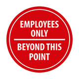 Signs ByLITA Circle Employees Only Beyond this point Sign