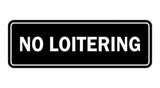 Signs ByLITA Standard No Loitering Sign
