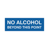 Signs ByLITA Basic No Alcohol Beyond This Point Sign