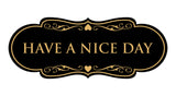 Designer Have a Nice Day Wall or Door Sign