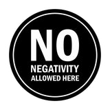 Signs ByLITA Circle No Negativity Allowed Here Sign