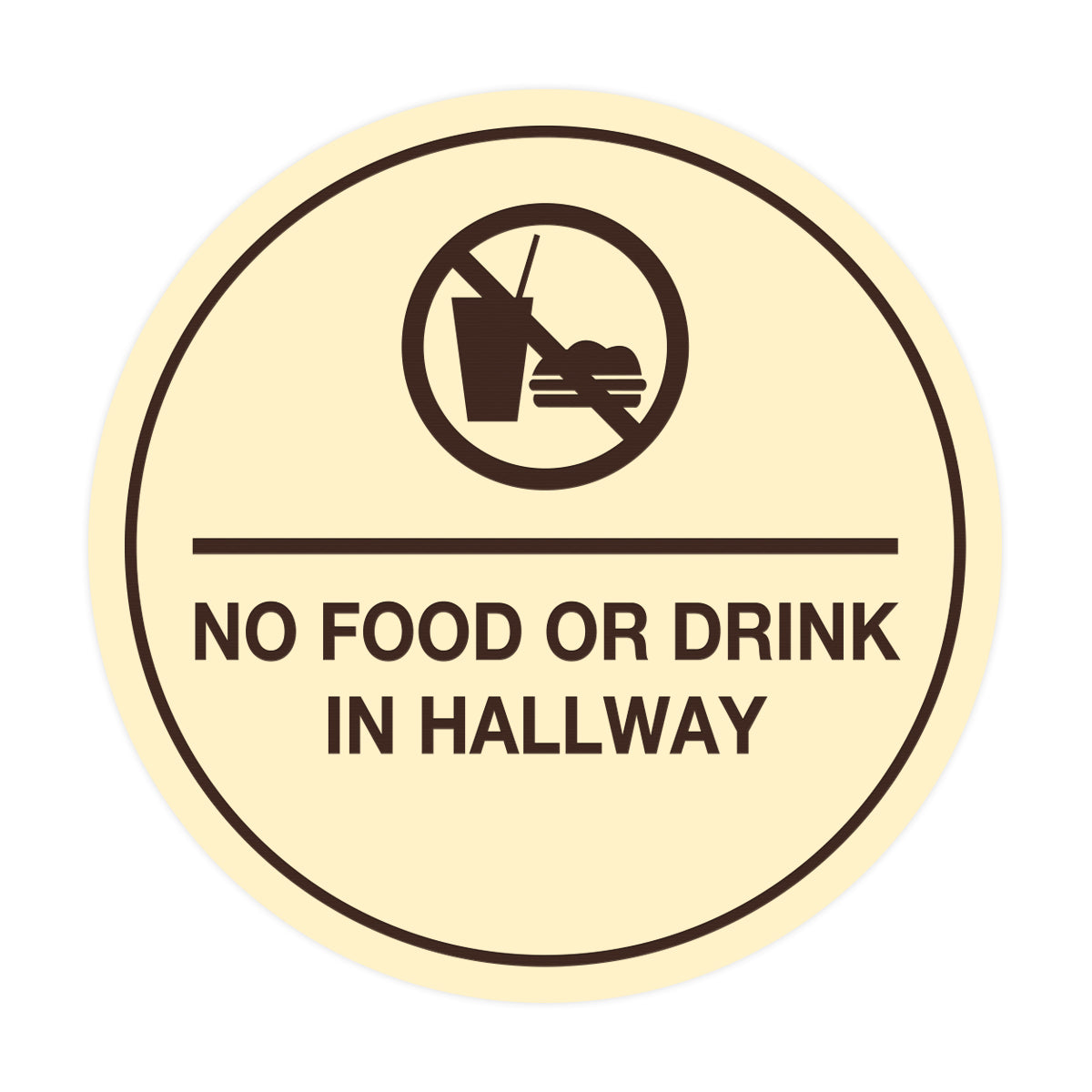 Signs ByLITA Circle No Food or Drink In Hallway Sign