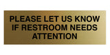Signs ByLITA Basic Please Let Us Know If Restroom Needs Attention Sign