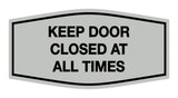 Signs ByLITA Fancy Keep Door Closed At All Times Sign