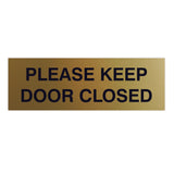 PLEASE KEEP DOOR CLOSED Sign