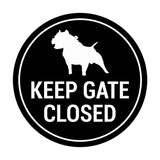 Signs ByLITA Circle Keep Gate Closed Dog Sign