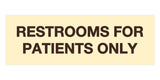 Signs ByLITA Basic Restrooms For Patients Only Sign