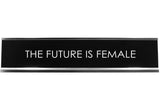 Signs ByLITA THE FUTURE IS FEMALE Novelty Desk Sign
