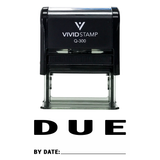 DUE By Date Self Inking Rubber Stamp