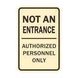 Portrait Round Not An Entrance Authorized Personnel Only Sign