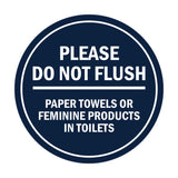 Signs ByLITA Circle Please Do Not Flush Paper Towels or Feminine Products in Toilets Sign