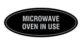 Signs ByLITA Oval Microwave Oven In Use Sign