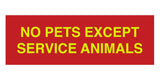No Pets Except Service Animals Sign