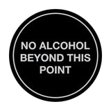 Signs ByLITA Circle No Alcohol Beyond This Point Sign