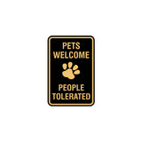 Signs ByLITA Portrait Round Pets Welcome People Tolerated Sign
