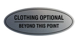 Signs ByLITA Oval Clothing Optional Beyond This Point Sign