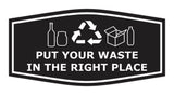 Fancy Put Your Waste in the Right Place Wall or Door Sign