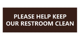 Signs ByLITA Basic Please Help Keep Our Restroom Clean Sign