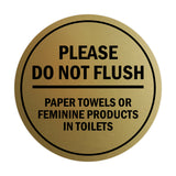 Signs ByLITA Circle Please Do Not Flush Paper Towels or Feminine Products in Toilets Sign