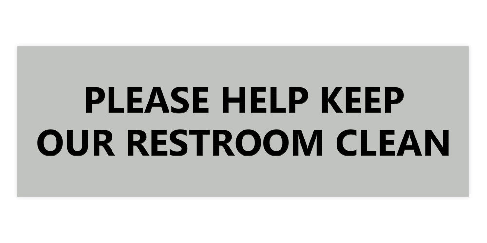 Signs ByLITA Basic Please Help Keep Our Restroom Clean Sign