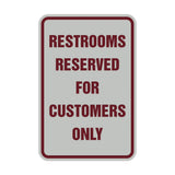 Signs ByLITA Portrait Round Restrooms Reserved For Customers Only Sign