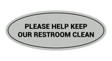 Oval Please Help Keep Our Restroom Clean Sign