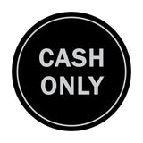 Signs ByLITA Circle Cash Only Sign
