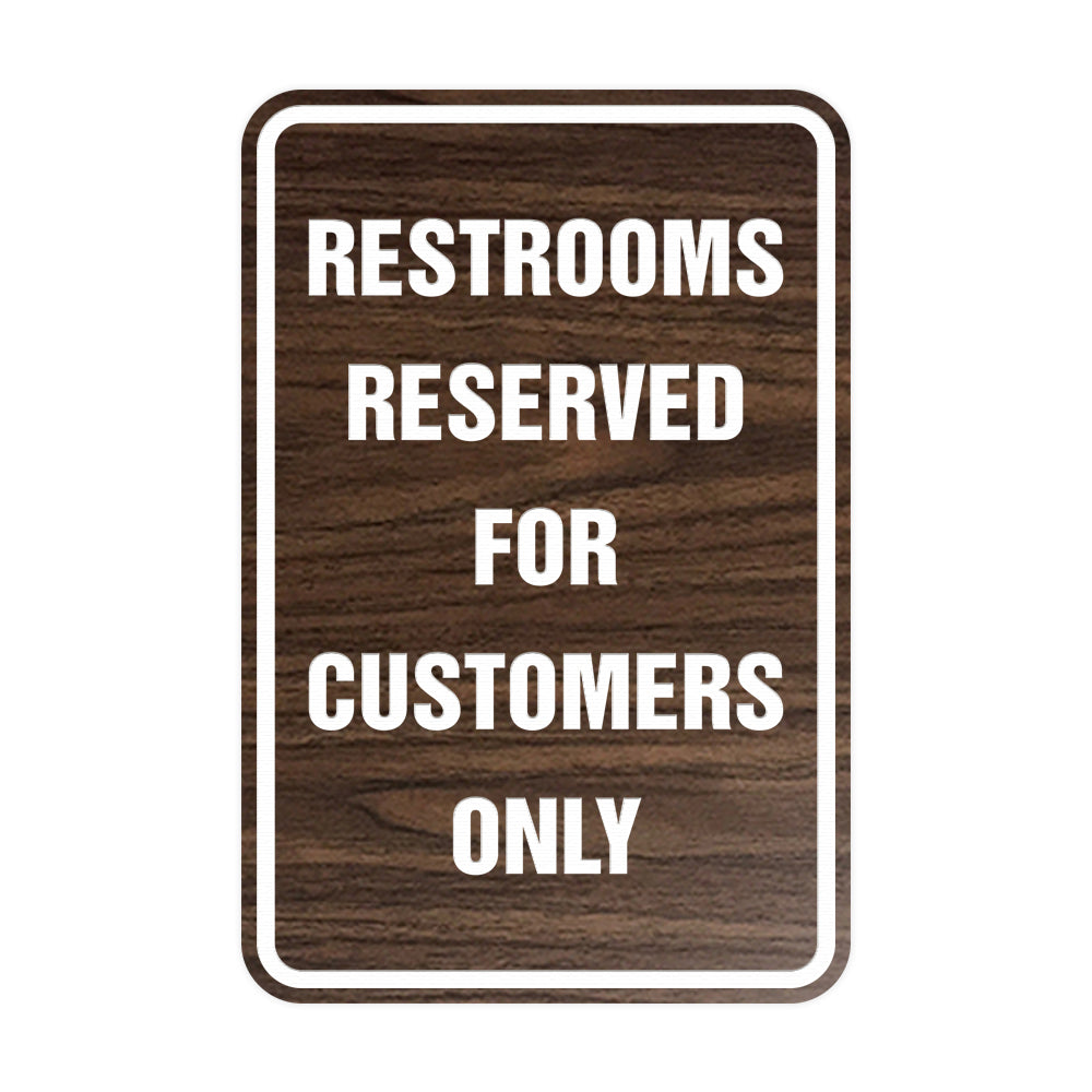 Signs ByLITA Portrait Round Restrooms Reserved For Customers Only Sign