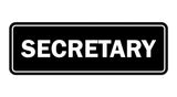 Signs ByLITA Standard Secretary Sign