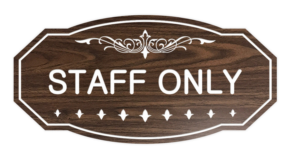 Victorian Staff Only Sign