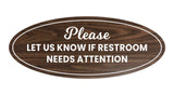 Signs ByLITA Oval Please Let Us Know If Restroom Needs Attention Sign